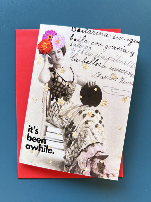 It's Been Awhile Card