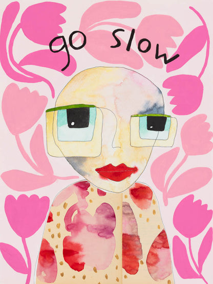 Art Print - "Go Slow"